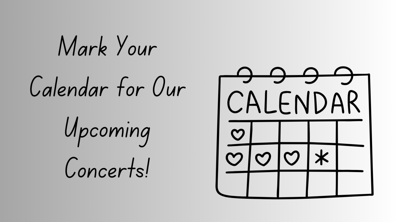 Mark Your Calendar for Our Upcoming Concerts